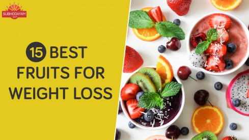 15 Best Fruits For Weight Loss